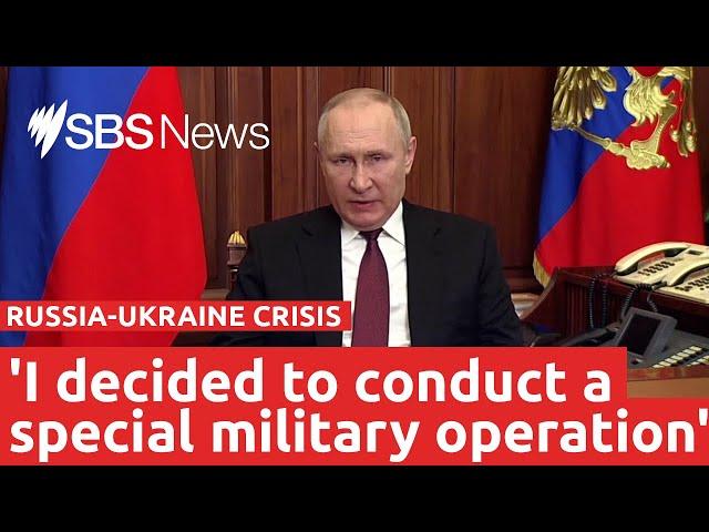 Putin announces 'special military operation' in Ukraine| SBS News