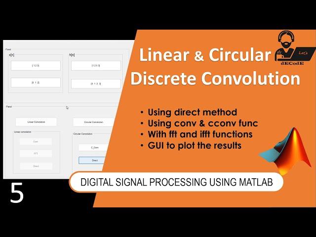 Linear & Circular Convolution in MATLAB || let's dECodE || DSP using MATLAB || Part-5