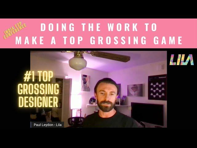 Doing the Work For a Top Grossing Game | Game Design by Paul Leydon