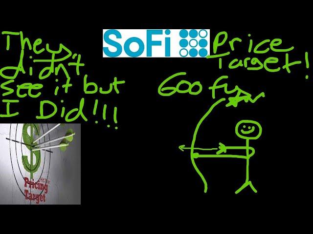 MY $SOFI PRICE TARGET!!