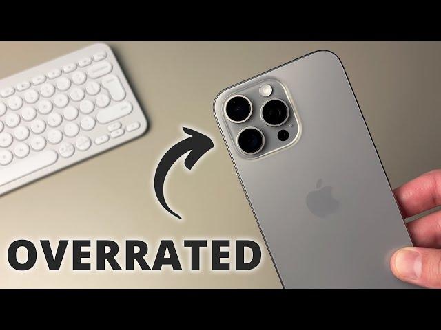 iPhone 15 Pro Max is OVERRATED. Here's why!