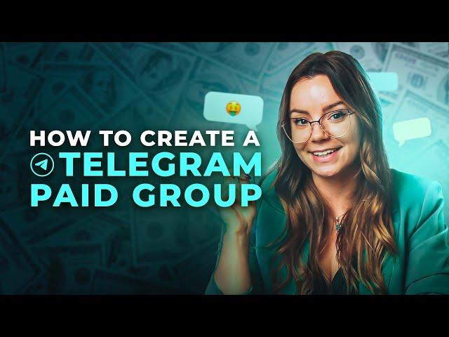 How to Create a Paid Telegram Group