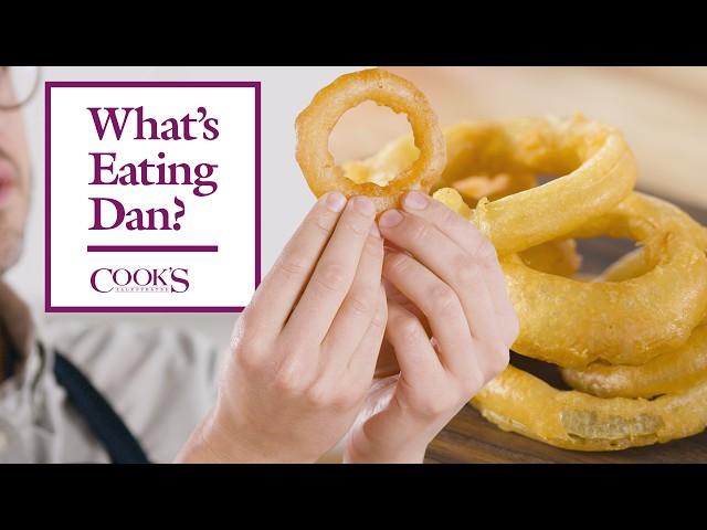 In Pursuit of the Perfect Onion Ring | What’s Eating Dan?