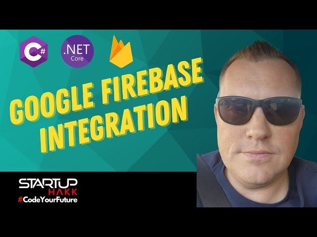 Google Firebase Integration with .Net Core Every Developer Should Know About | HOW TO - Code Samples