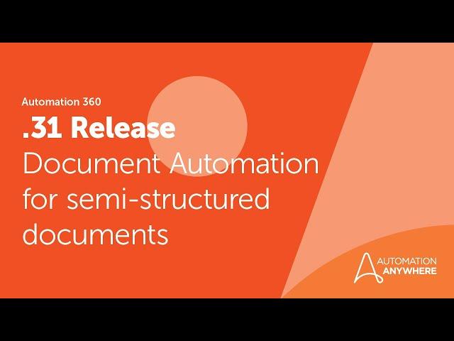 Automation 360 Release .31 | Document Automation for semi-structured documents like invoices