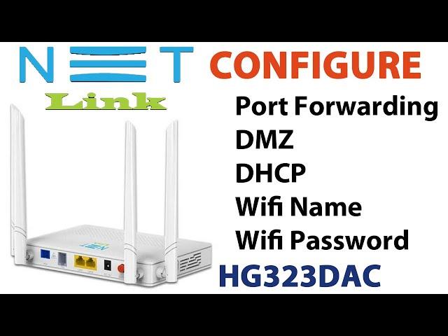 netlink wifi onu configuration ,port forwarding and dmz in hg 323 dac router