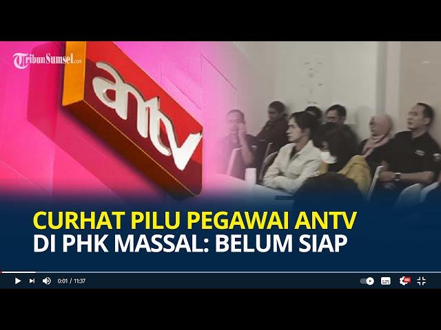 Kami Pamit, Curhat Pilu Pegawai ANTV di PHK Massal, Belum Siap tapi Harus Terima Kenyataan