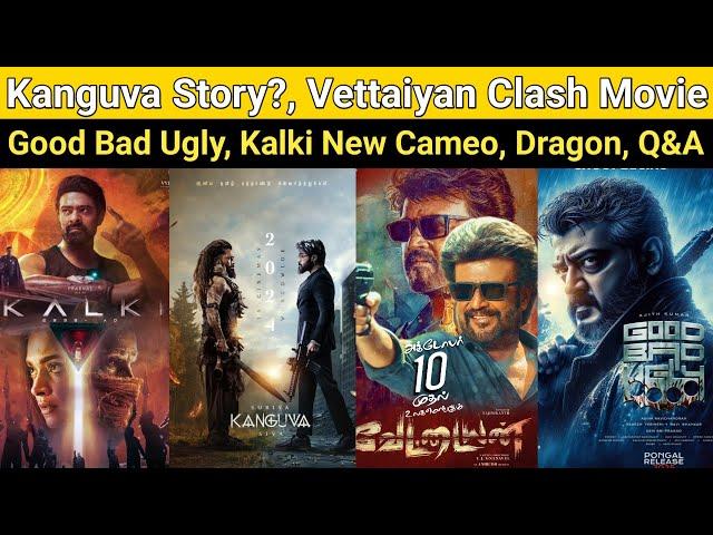 Kanguva Story? | Vettaiyan Clash Movie, Coolie, Good Bad Ugly, Kalki New Cameo, Dragon