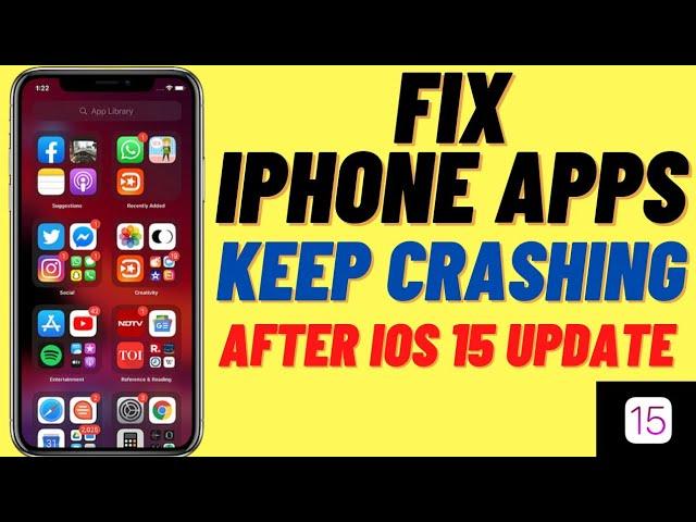 How To Fix iPhone Apps Keep Crashing After iOS 15 Update !! iPhone Apps Keep Crashing Fixed