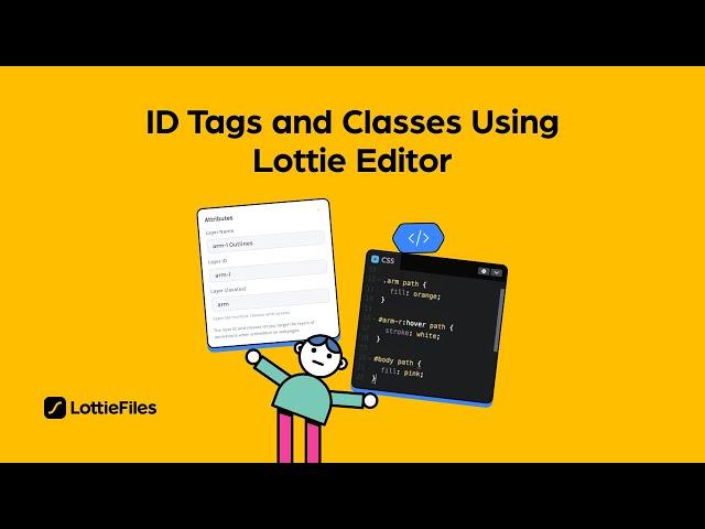 Using layer ID and classes on Lottie Editor | Customize layers using CSS and JavaScript