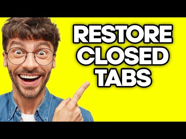 How To Restore Closed Tabs On Microsoft Edge (2023)