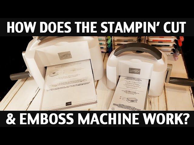 Stamping Jill - How Does the Stampin' Cut & Emboss Machine Work?