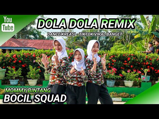 DOLA - DOLA | DANCE KREASI - TIKTOK VIRAL BANGET | BOCIL SQUAD | MOMMY BINTANG