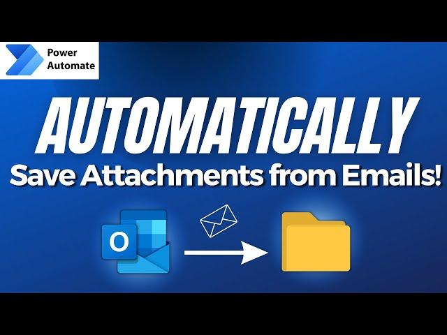 AUTOMATICALLY Save Email Attachments onto OneDrive using POWER AUTOMATE!