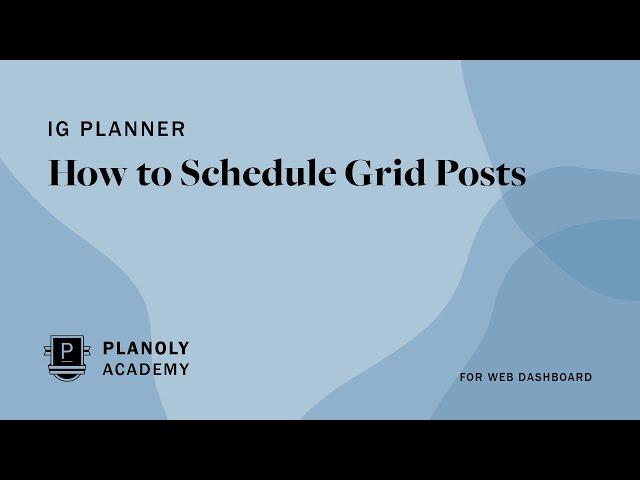 How to Schedule Instagram Posts Using PLANOLY's Web Dashboard