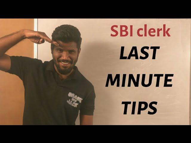 Last minute tips for SBI clerk prelims 2019 | Dont fear | SBI clerk 2019 | Mr.Jackson
