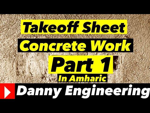 Super Structure Takeoff Sheet on Column and concrete slab Work | PART 1