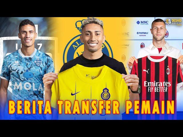 RESMI! Varane Gabung Como - Al Nassr Tebus Raphinha €100 Juta - Pavlovic ke Milan - Transfer Pemain