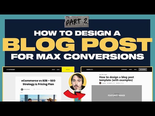 How to Design a Blog Post Layout for Maximum Conversions (Part 2)