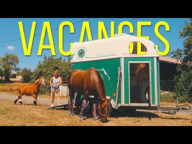 JE PARS EN VACANCES AVEC MES PONEYS !