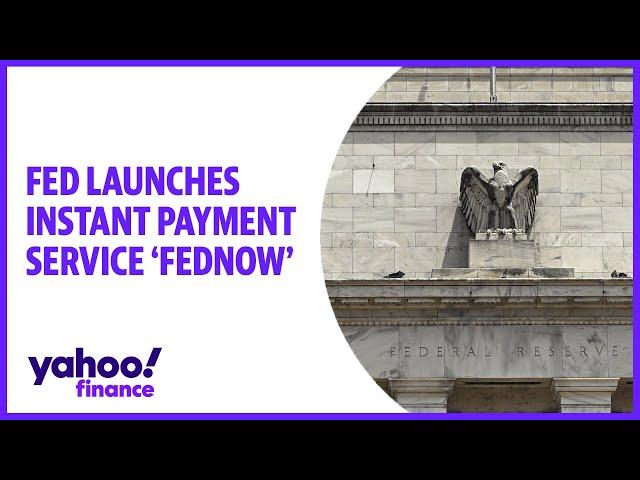 Fed launches instant payment service FedNow