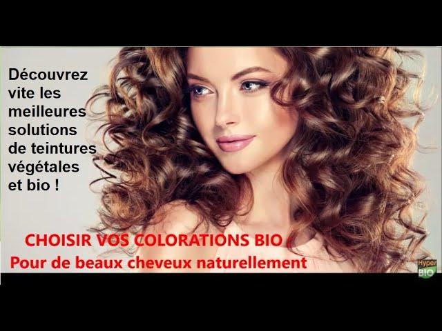 Colorations naturelles & Bio: comment bien choisir ? Mode d'emploi des teintures pour vos cheveux