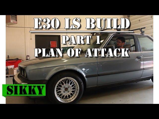 BMW E30 LS2 Build Pt 1 | The Plan | SIKKY Manufacturing