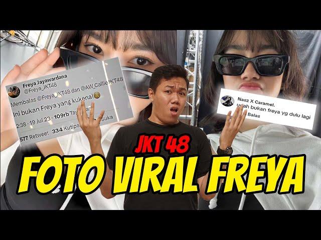 Foto Freya Jkt 48 Yang Lagi Viral  "Bukan Freya Yang Gue Kenal"