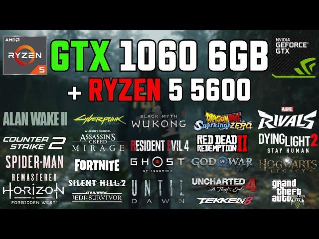 GTX 1060 6GB + Ryzen 5 5600 - Test in 30 Games in 2025