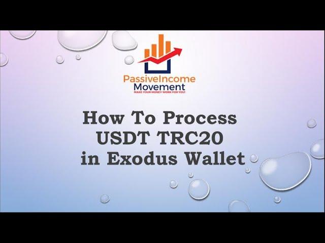 How To Process USDT TRC20 in Exodus Wallet