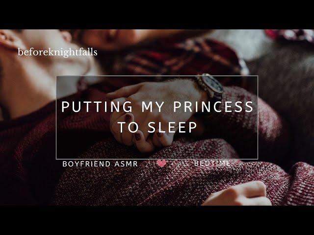 ASMR: putting my princess to sleep