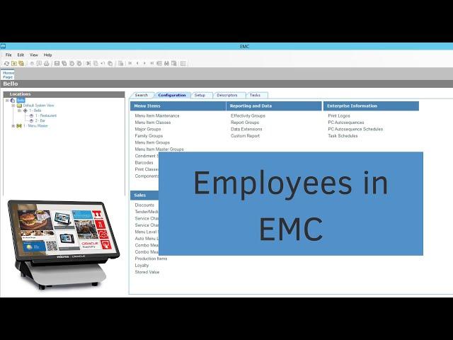 Manage Employees in EMC - Micros Simphony Training