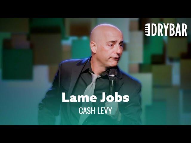 Don’t Try To Make Your Lame Job Sound Cool. Cash Levy - Full Special