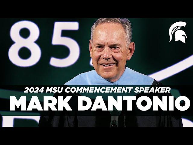 Mark Dantonio - 2024 Michigan State University Commencement Speech