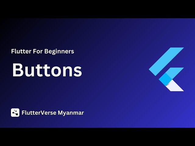 Buttons [ Flutter Course for beginners to advanced ]