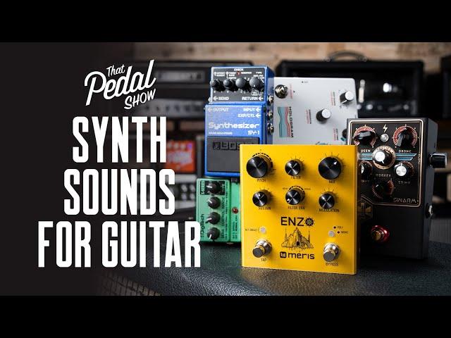 Synth Sounds For Guitar From Meris, Boss, Beetronics & More – That Pedal Show