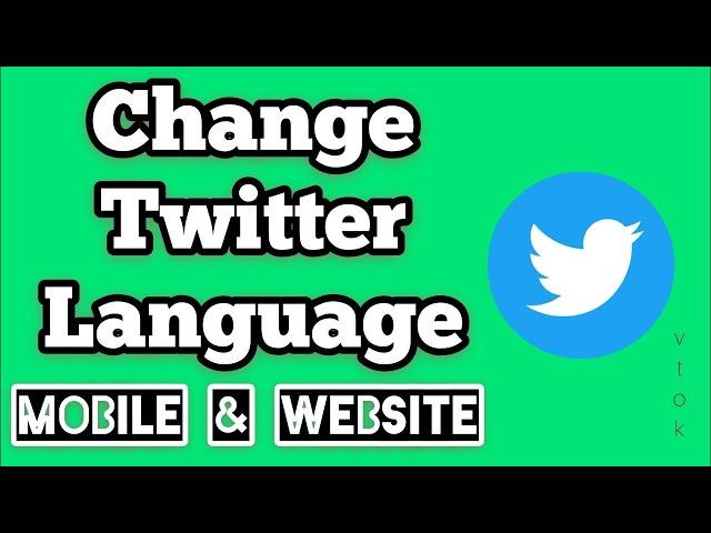 How To Change Language In Twitter