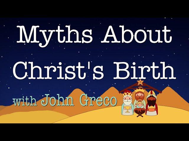 Myths About Christ's Birth - John Greco on LIFE Today Live