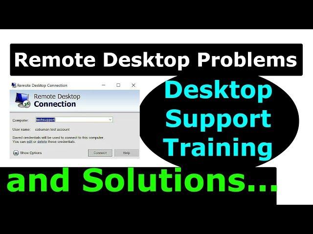 Remote Desktop Training Manual and Troubleshooting