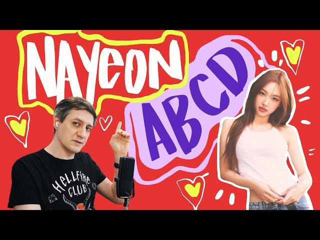 Honest reaction to Nayeon (Twice) — ABCD