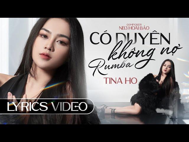 CÓ DUYÊN KHÔNG NỢ RUMBA - TINA HO COVER x NB3 HOÀI BẢO | Một người đứng từ xa chờ em về...