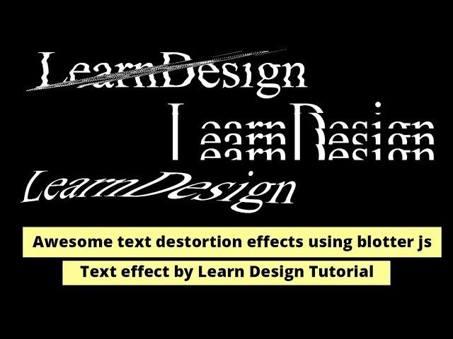 Awesome text distortion effects using blotter js | Learn Design Tutorial