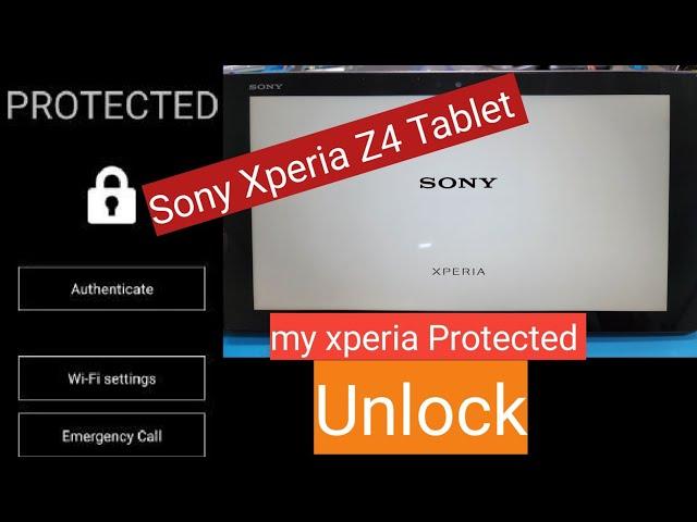 Sony Xperia Z4 Tablet bypass my xperia Protected 100% Solution #sonyxperia #xperiatablet