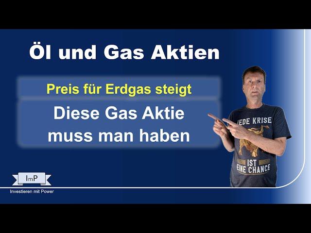 Anstieg beim Gaspreis - Diese Gas Aktie sollte man haben