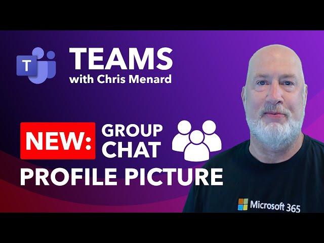 MS Teams NEW feature: Change Group chat Profile Pic