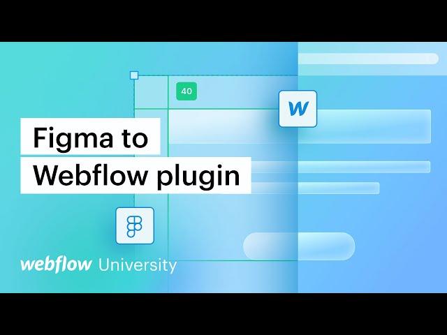 Webflow Labs introduces the Figma to Webflow plugin