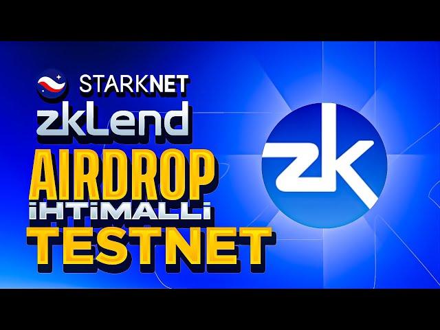 Starknet Ekosistemi zkLend Testnet Fırsatı | Airdrop ???