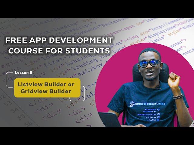 Listview Builder or Gridview Builder in App Development  | Free Coding Class | Examguide