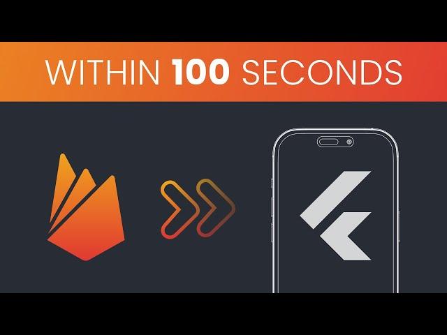 Add Firebase into Your Flutter App - Within 100 Seconds