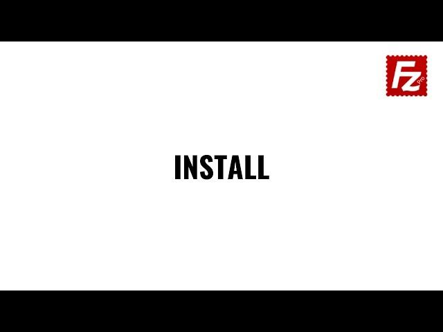 How to Install FileZilla Pro on Windows